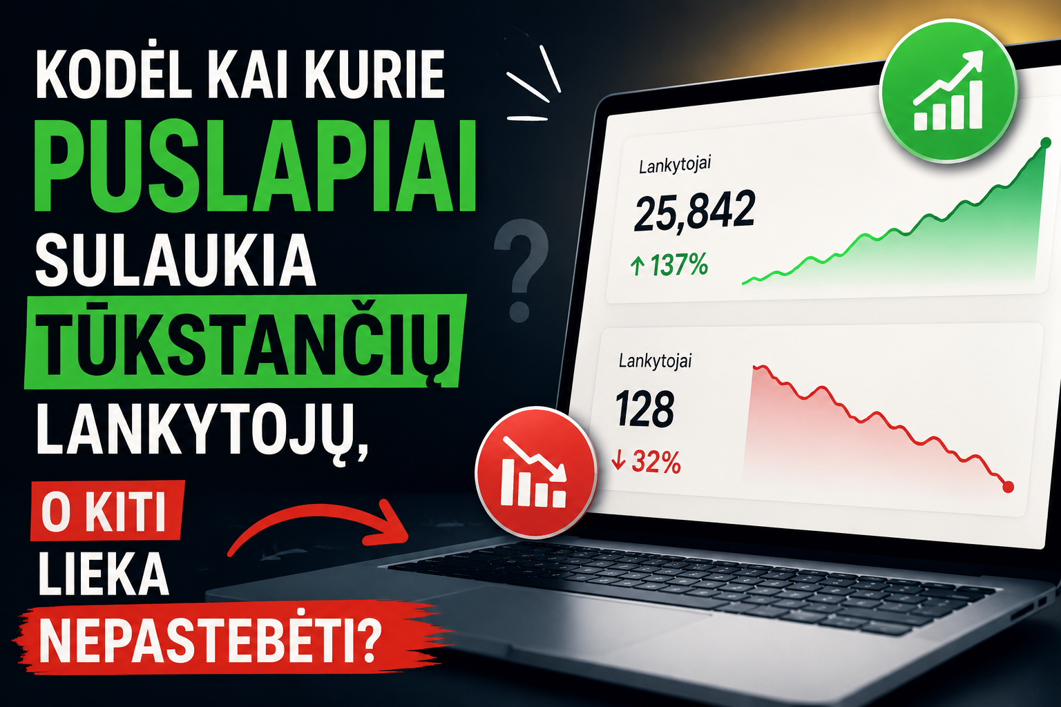 Kodėl kai kurie puslapiai sulaukia tūkstančių lankytojų, o kiti lieka nepastebėti?